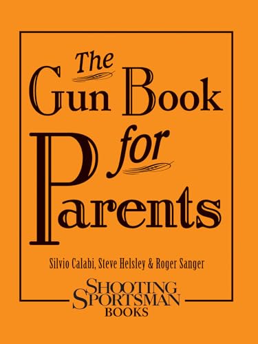 Imagen de archivo de The Gun Book for Parents a la venta por SecondSale