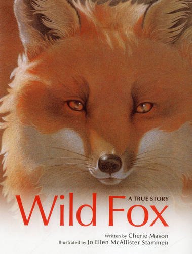 9781608932122: Wild Fox: A True Story
