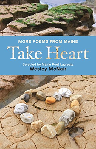 Imagen de archivo de Take Heart: More Poems from Maine a la venta por ThriftBooks-Atlanta