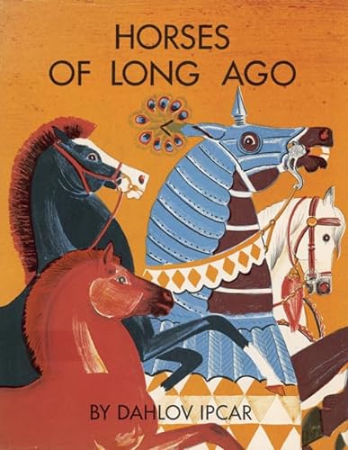 Beispielbild fr Horses of Long Ago zum Verkauf von Better World Books