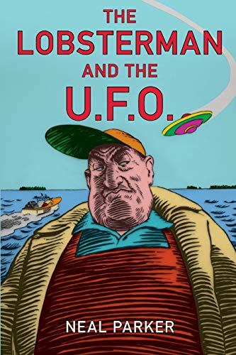 Imagen de archivo de The Lobsterman and the UFO a la venta por HPB-Emerald