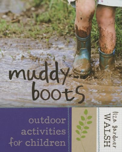 9781608933709: Muddy Boots: Outdoor Activities for Children
