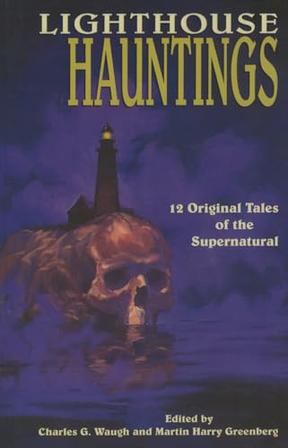 9781608933860: Lighthouse Hauntings: 12 Original Tales of the Supernatural