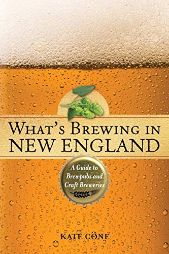 Stock image for What's Brewing in New England : A Guide to Brewpubs and Microbreweries for sale by Better World Books