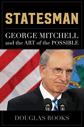 Stock image for Statesman : George Mitchell and the Art of the Possible for sale by Better World Books