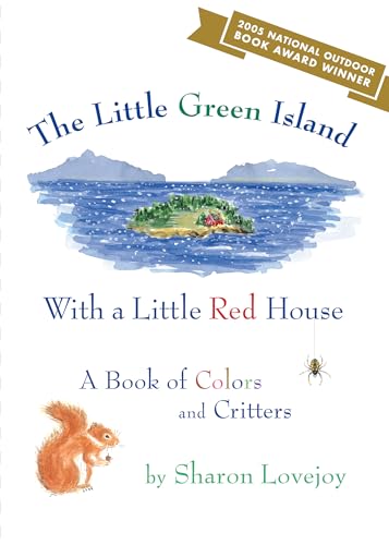 Stock image for The Little Green Island with a Little Red House: A Book of Colors and Critters for sale by Dream Books Co.