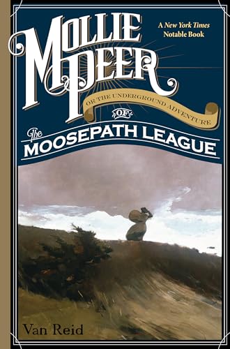 9781608935208: Mollie Peer: Or the Underground Adventure of the Moosepath League