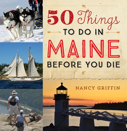 Stock image for 50 Things to Do in Maine Before You Die for sale by The Maryland Book Bank