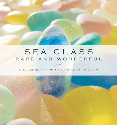 Stock image for Sea Glass: Rare and Wonderful for sale by ThriftBooks-Atlanta