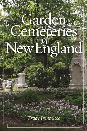 Stock image for Garden Cemeteries of New England for sale by Better World Books