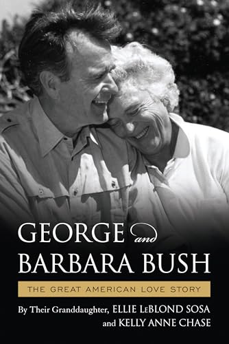 Stock image for George and Barbara Bush, A Great American Love Story for sale by Navalperson Books and More from Bob
