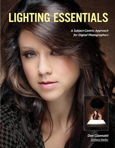 Beispielbild fr Lighting Essentials : A Subject-Centric Approach for Digital Photographers zum Verkauf von Better World Books