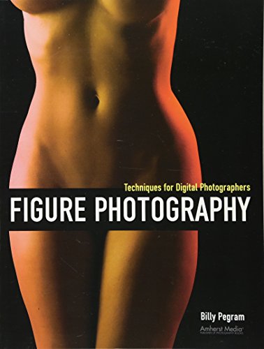 Beispielbild fr Figure Photography: Techniques for Digital Photographers zum Verkauf von WorldofBooks