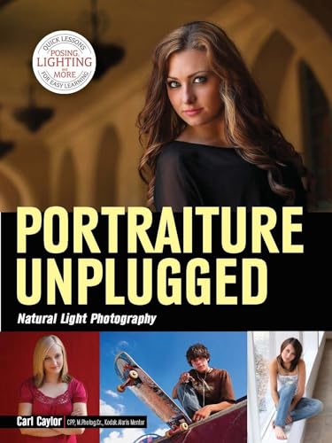 Stock image for Portraiture Unplugged : Natural Light Photography for sale by Better World Books