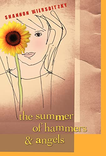 Beispielbild fr The Summer of Hammers and Angels zum Verkauf von Better World Books