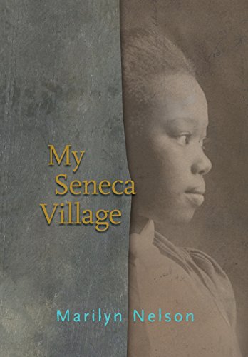Beispielbild fr My Seneca Village zum Verkauf von Better World Books