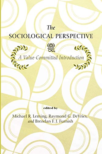 Stock image for The Sociological Perspective: A Value-Committed Introduction for sale by Revaluation Books
