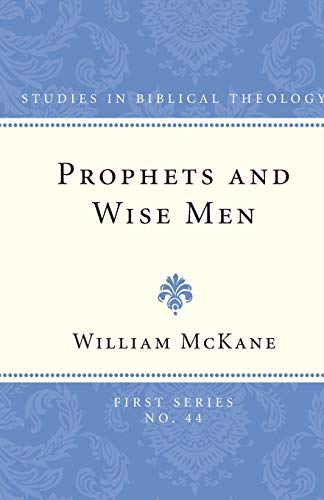 9781608990306: Prophets and Wise Men: 44 (Studies in Biblical Theology, First)