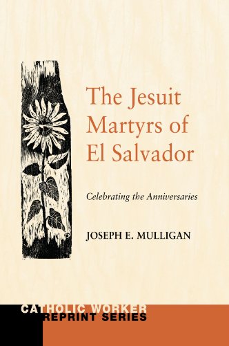 Beispielbild fr The Jesuit Martyrs of El Salvador: Celebrating the Anniversaries zum Verkauf von Windows Booksellers