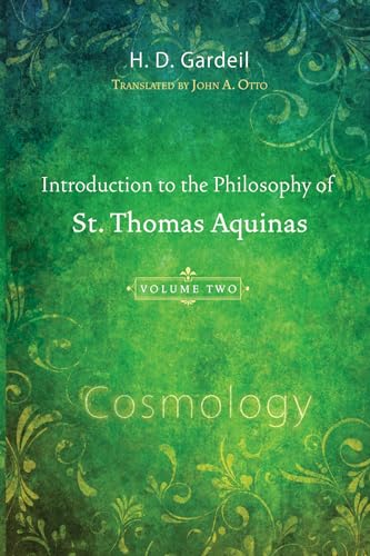 Beispielbild fr Introduction to the Philosophy of St. Thomas Aquinas, Volume 2: Cosmology zum Verkauf von Windows Booksellers