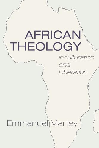 Beispielbild fr African Theology: Inculturation and Liberation zum Verkauf von Windows Booksellers