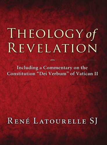 9781608991426: Theology of Revelation: Including a Commentary on the Constitution Dei Verbum of Vatican II