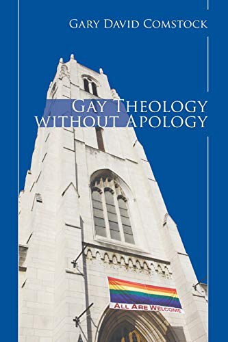 Beispielbild fr Gay Theology without Apology zum Verkauf von Windows Booksellers
