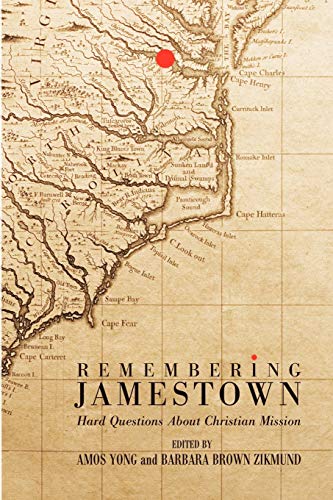9781608991969: Remembering Jamestown: Hard Questions About Christian Mission