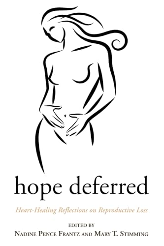 Stock image for Hope Deferred: Heart-Healing Reflections on Reproductive Loss for sale by Chiron Media