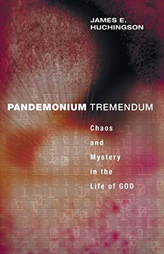 Immagine dell'editore per Pandemonium Tremendum: Chaos and Mystery in the Life of God venduto da Chiron Media
