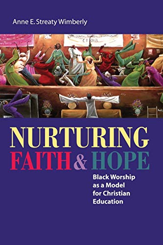 Immagine dell'editore per Nurturing Faith and Hope: Black Worship as a Model for Christian Education venduto da Chiron Media