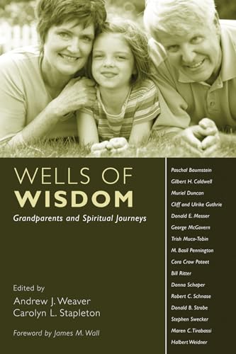 Stock image for Wells of Wisdom: Grandparents and Spiritual Journeys for sale by Chiron Media