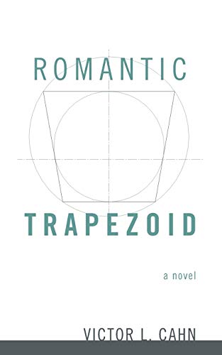 Beispielbild fr Romantic Trapezoid: A Novel zum Verkauf von Chiron Media