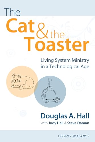 9781608992706: The Cat and the Toaster: Living System Ministry in a Technological Age (Urban Voice)