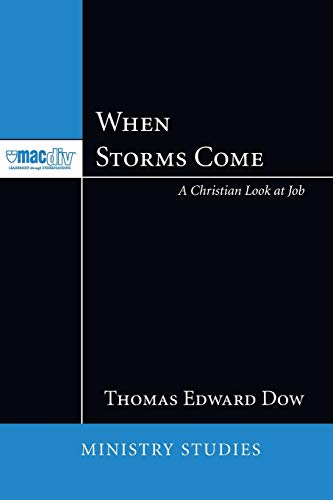 Beispielbild fr When Storms Come: A Christian Look at Job (McMaster Divinity College Press Ministry Studies) zum Verkauf von Ergodebooks