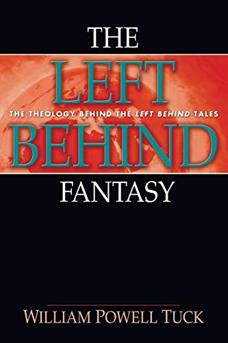 Beispielbild fr The Left Behind Fantasy: The Theology Behind the Left Behind Tales zum Verkauf von Chiron Media