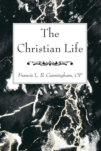 Beispielbild fr The Christian Life zum Verkauf von Windows Booksellers