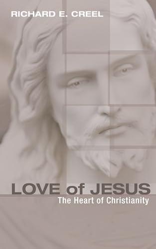 Beispielbild fr Love of Jesus: The Heart of Christianity zum Verkauf von Chiron Media