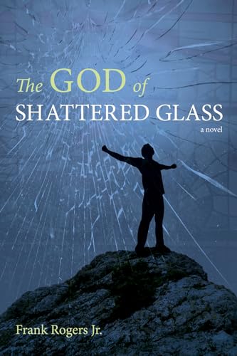 Beispielbild fr The God of Shattered Glass zum Verkauf von Windows Booksellers