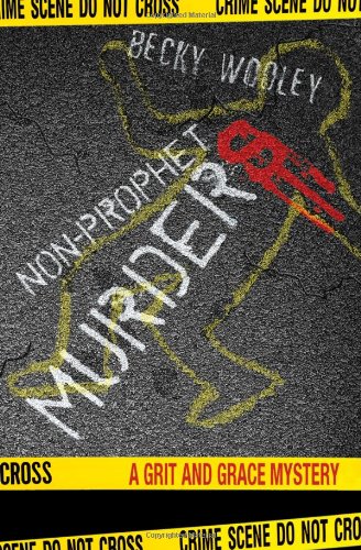 Non-Prophet Murders : A Grit and Grace Mystery