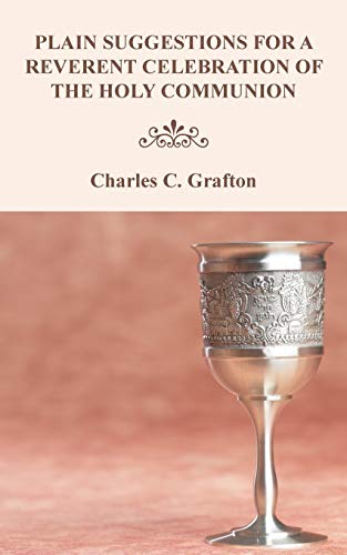 Stock image for Plain Suggestions for a Reverent Celebration of the Holy Communion: for sale by Lakeside Books