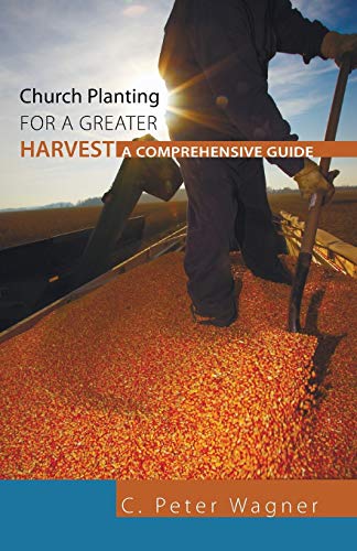 Beispielbild fr Church Planting for a Greater Harvest: A Comprehensive Guide zum Verkauf von Lakeside Books
