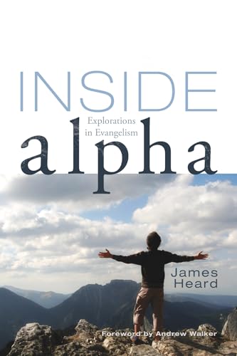 Stock image for Inside Alpha: Explorations in Evangelism (Studies in Evangelical History and Thought) for sale by WorldofBooks