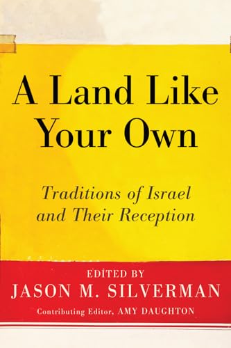 9781608994540: A Land Like Your Own: Traditions of Israel and Their Reception