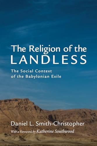 Imagen de archivo de The Religion of the Landless: The Social Context of the Babylonian Exile a la venta por HPB-Emerald