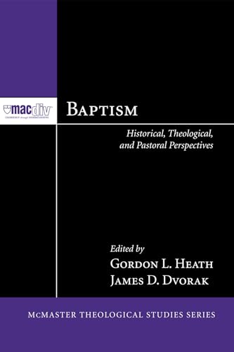 Beispielbild fr Baptism: Historical, Theological, and Pastoral Perspectives zum Verkauf von Chiron Media