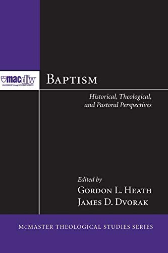 9781608994861: Baptism: Historical, Theological, and Pastoral Perspectives