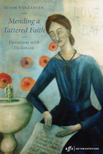 Stock image for Mending a Tattered Faith: Devotions with Dickinson for sale by Windows Booksellers