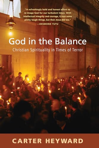 9781608995790: God in the Balance: Christian Spirituality in Times of Terror