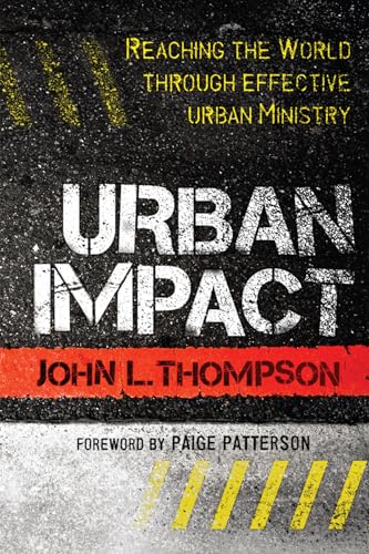 9781608996582: Urban Impact: Reaching the World through Effective Urban Ministry